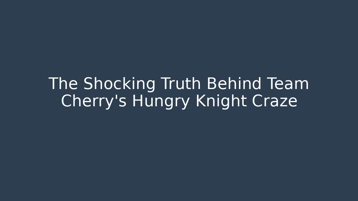 The Shocking Truth Behind Team Cherry’s Hungry Knight Craze