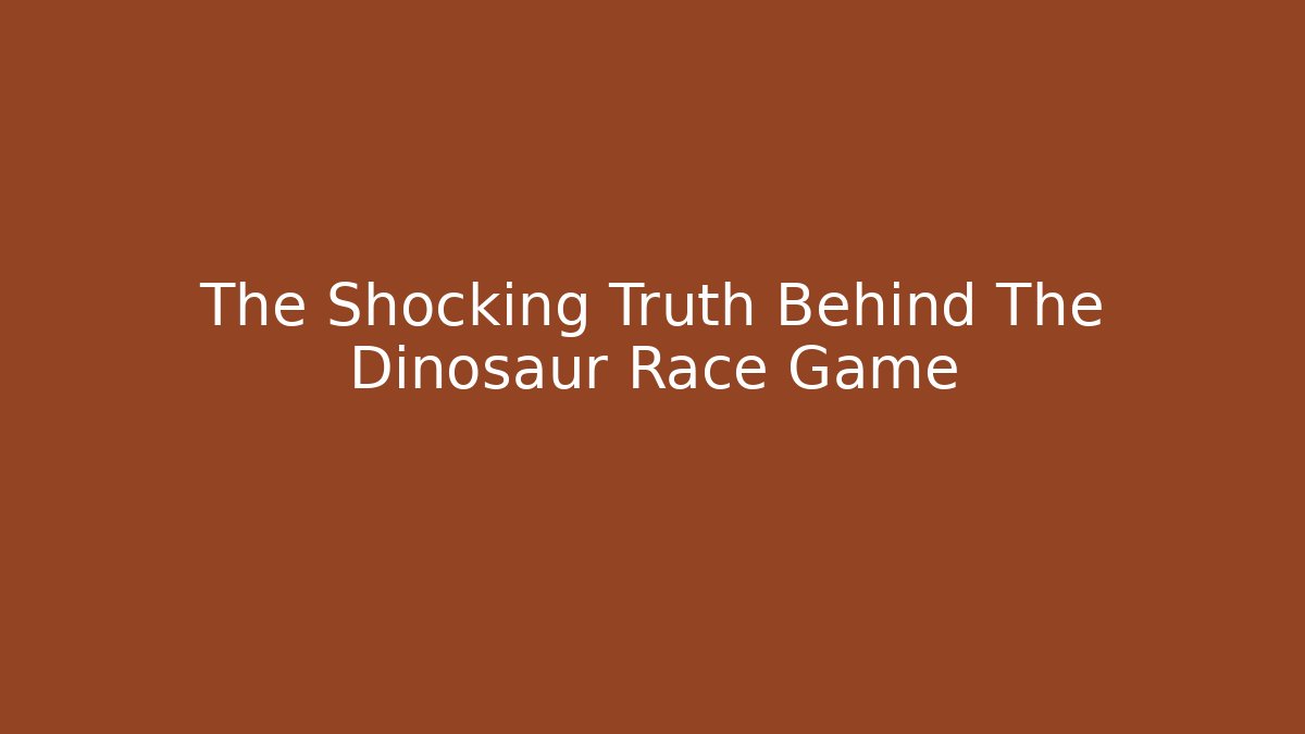 The Shocking Truth Behind The Dinosaur Race Game
