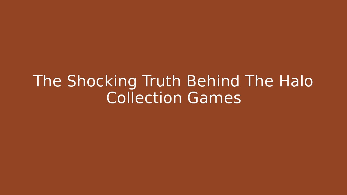 The Shocking Truth Behind The Halo Collection Games - Critter Realm
