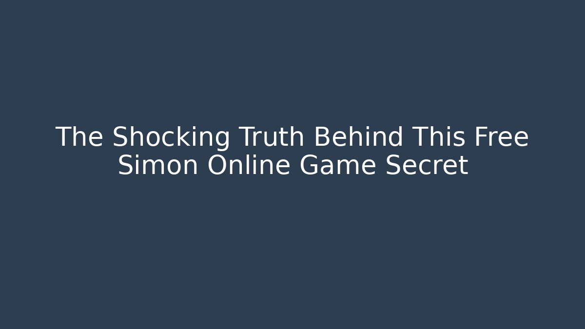 The Shocking Truth Behind This Free Simon Online Game Secret