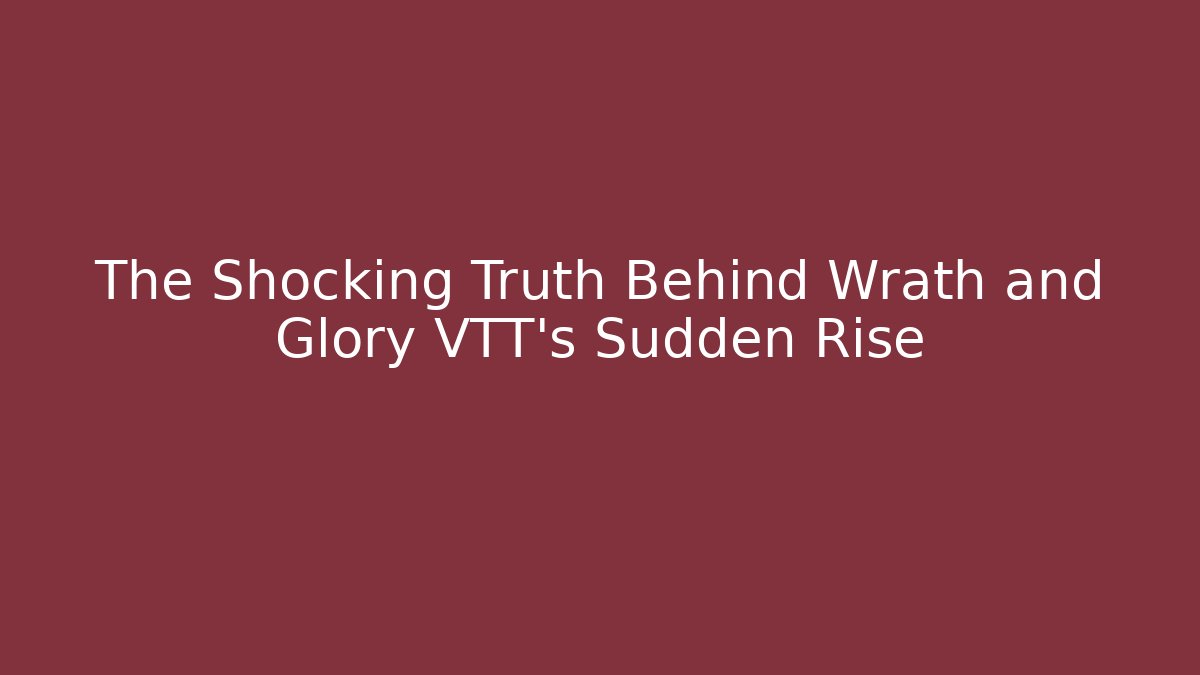 The Shocking Truth Behind Wrath and Glory VTT's Sudden Rise - Critter Realm
