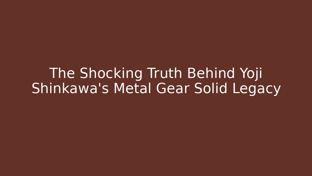 The Shocking Truth Behind Yoji Shinkawa's Metal Gear Solid Legacy