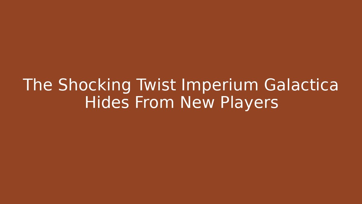 The Shocking Twist Imperium Galactica Hides From New Players - Critter Realm
