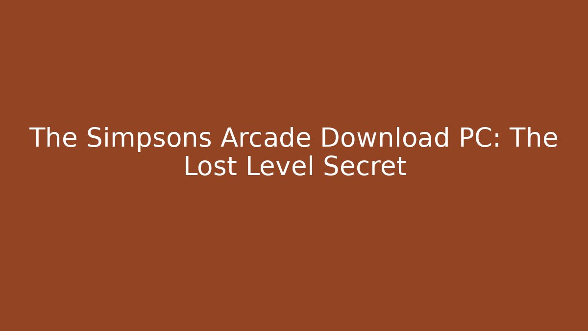 The Simpsons Arcade Download PC: The Lost Level Secret - Critter Realm