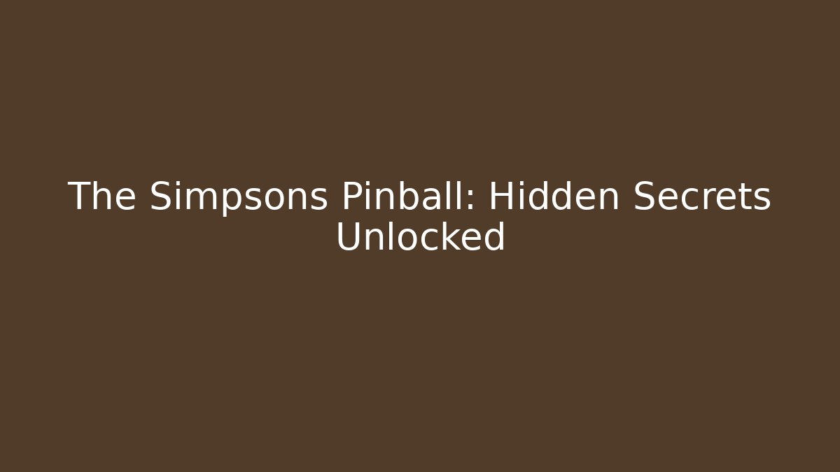The Simpsons Pinball: Hidden Secrets Unlocked - Critter Realm