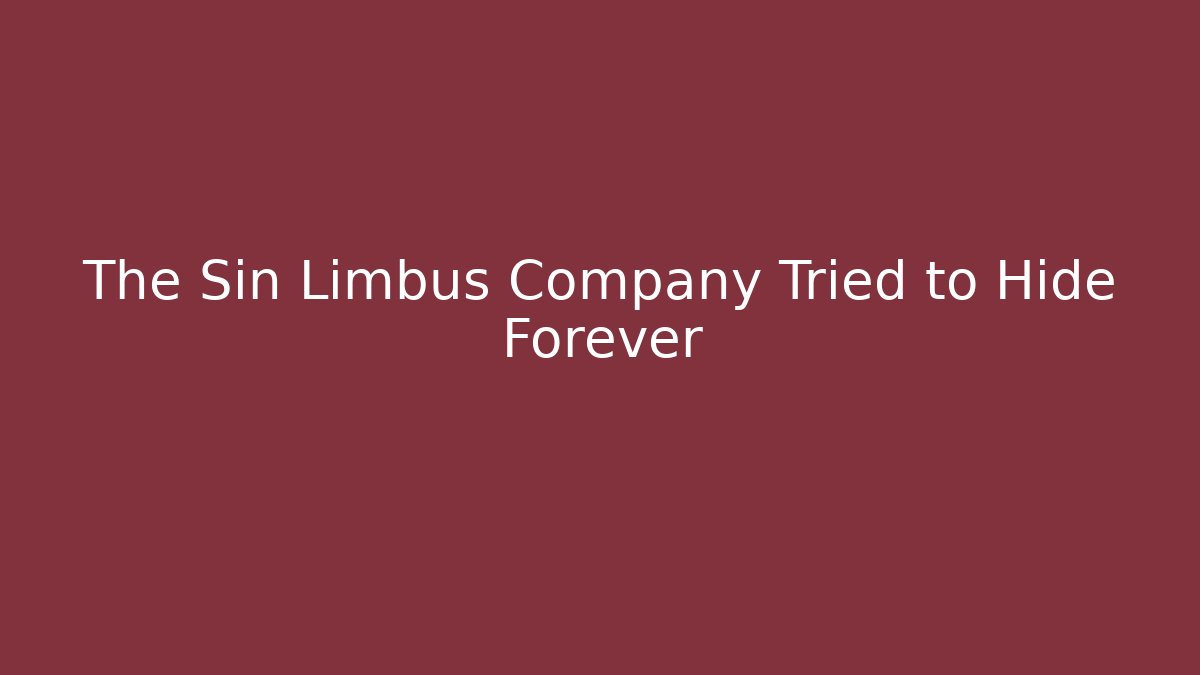The Sin Limbus Company Tried to Hide Forever
