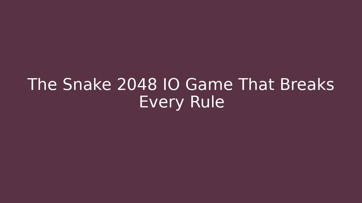 The Snake 2048 IO Game That Breaks Every Rule