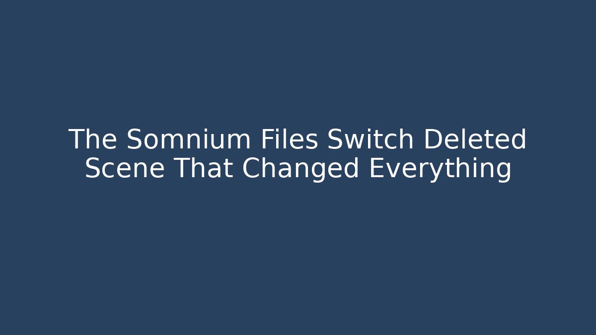 The Somnium Files Switch Deleted Scene That Changed Everything - Critter Realm