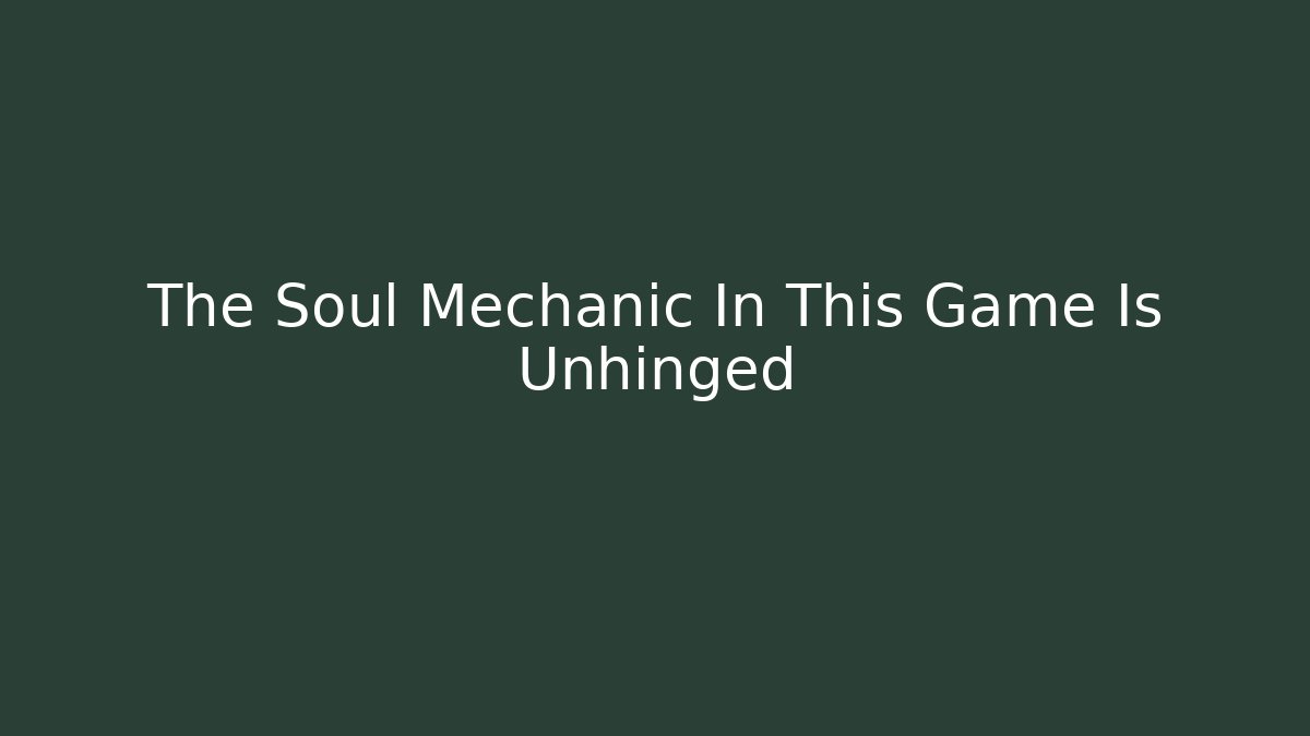 The Soul Mechanic In This Game Is Unhinged - Critter Realm