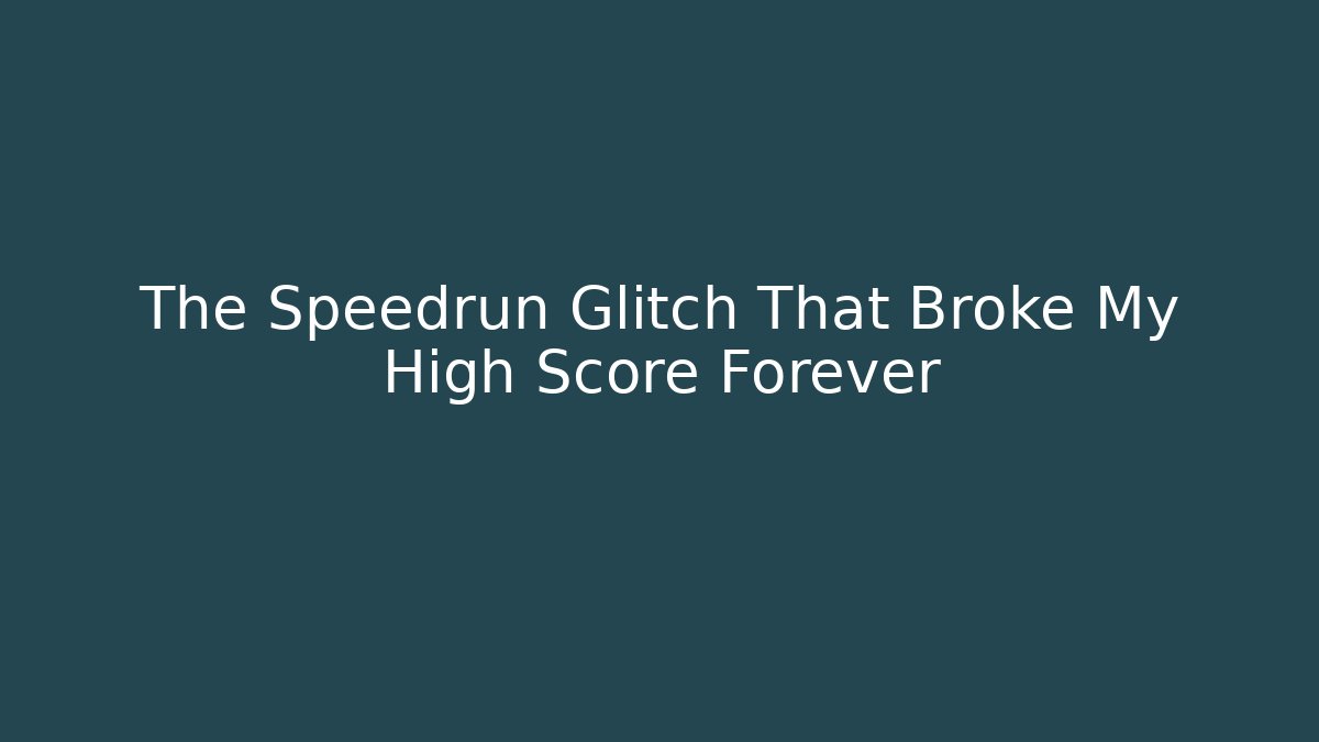 The Speedrun Glitch That Broke My High Score Forever - Critter Realm