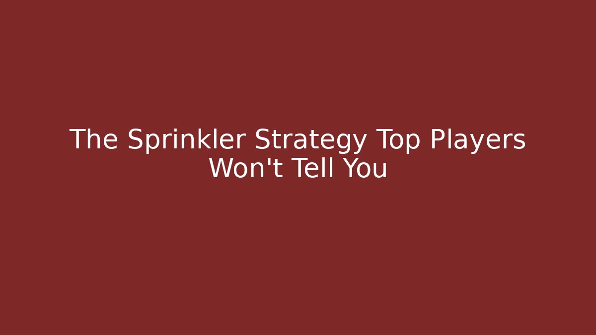 The Sprinkler Strategy Top Players Won’t Tell You - Critter Realm