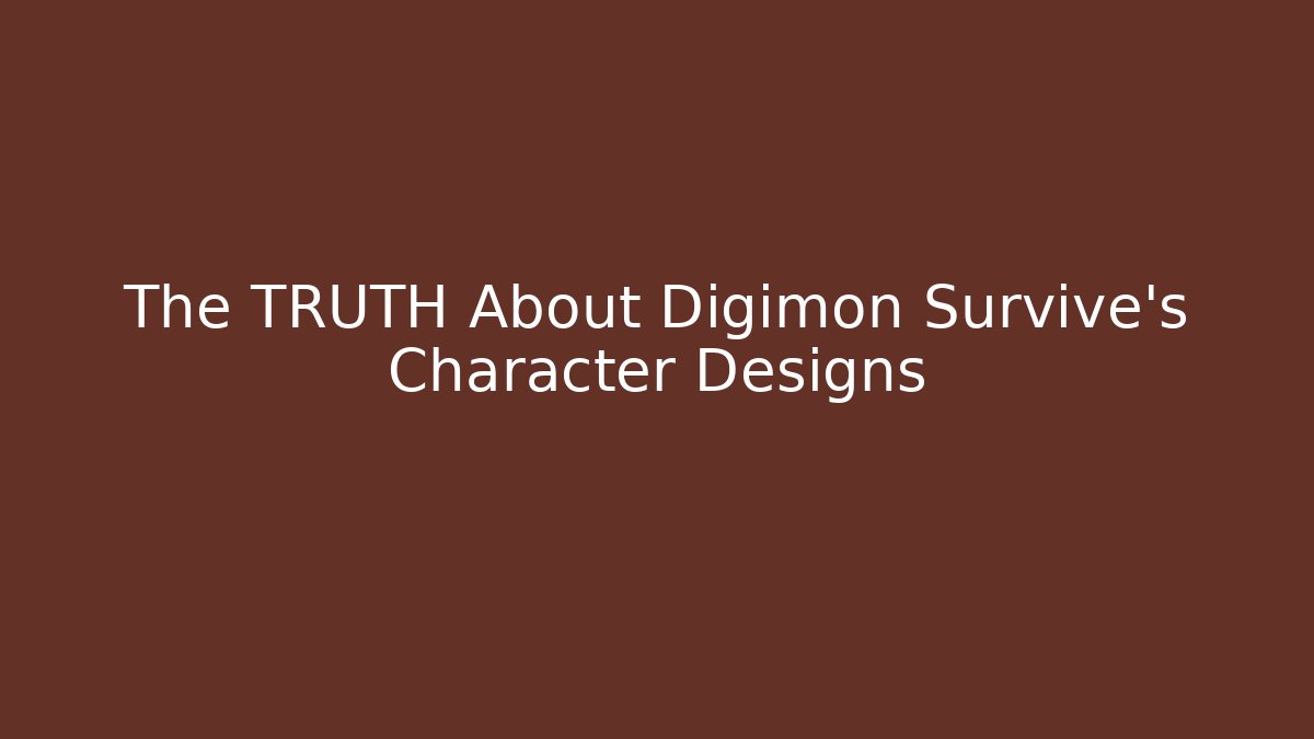 The TRUTH About Digimon Survive's Character Designs
