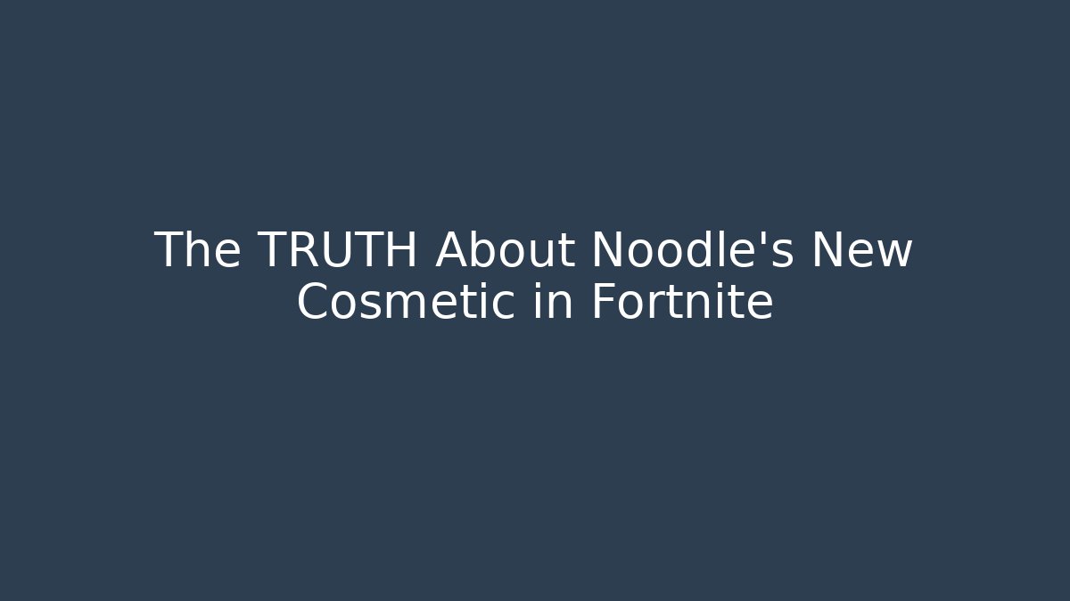 The TRUTH About Noodle's New Cosmetic in Fortnite