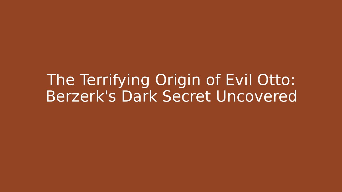 The Terrifying Origin of Evil Otto: Berzerk's Dark Secret Uncovered