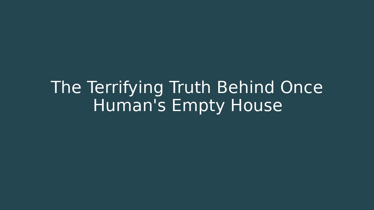 The Terrifying Truth Behind Once Human's Empty House