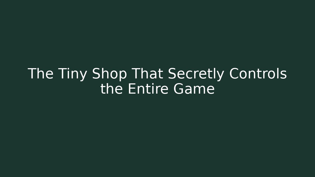 The Tiny Shop That Secretly Controls the Entire Game
