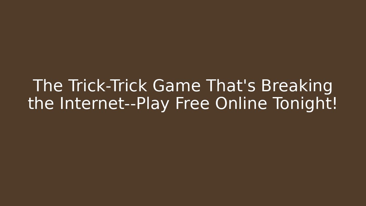The Trick-Trick Game That's Breaking the Internet—Play Free Online Tonight!
