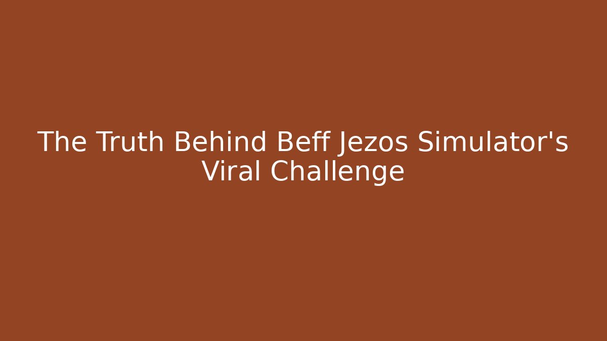 The Truth Behind Beff Jezos Simulator's Viral Challenge