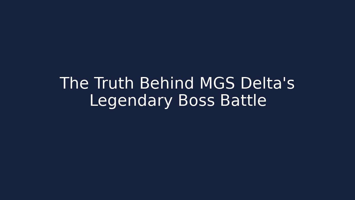 The Truth Behind MGS Delta's Legendary Boss Battle