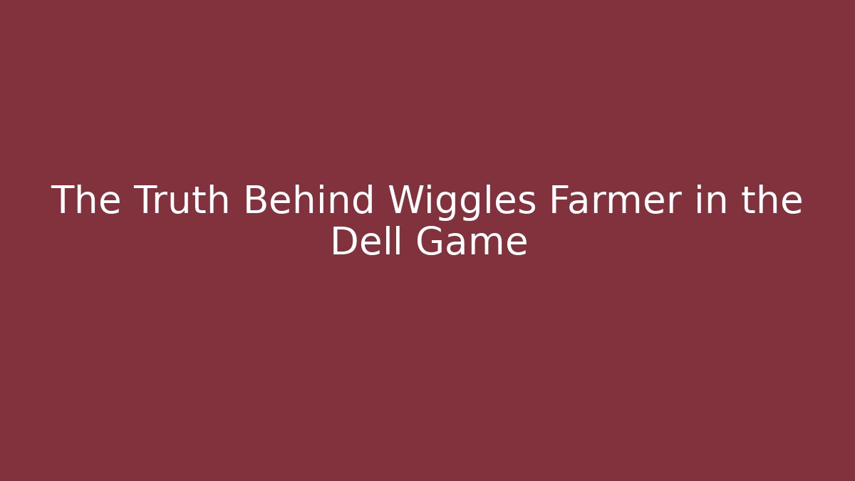 The Truth Behind Wiggles Farmer in the Dell Game