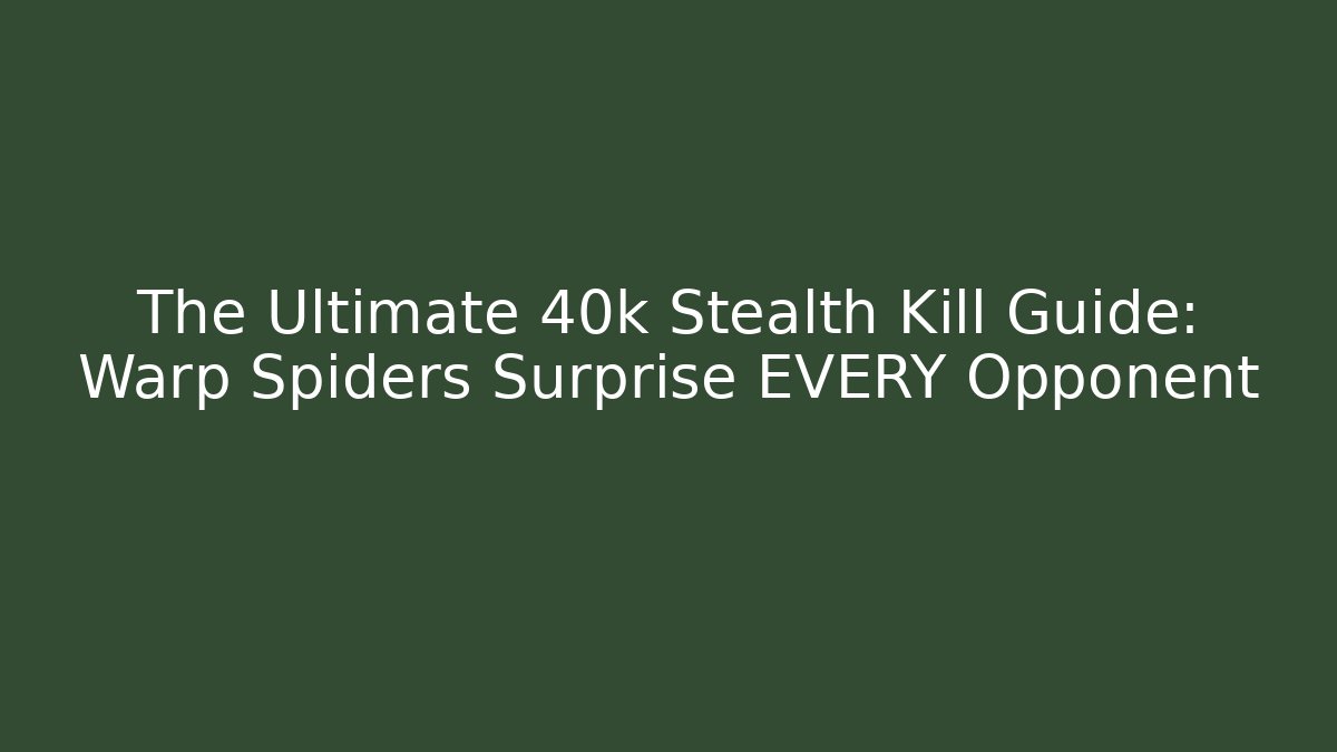 The Ultimate 40k Stealth Kill Guide: Warp Spiders Surprise EVERY Opponent - Critter Realm