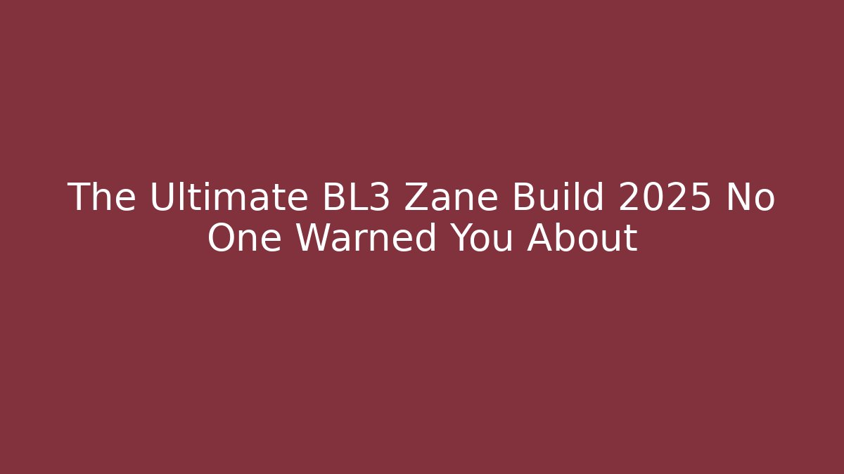 The Ultimate BL3 Zane Build 2025 No One Warned You About - Critter Realm