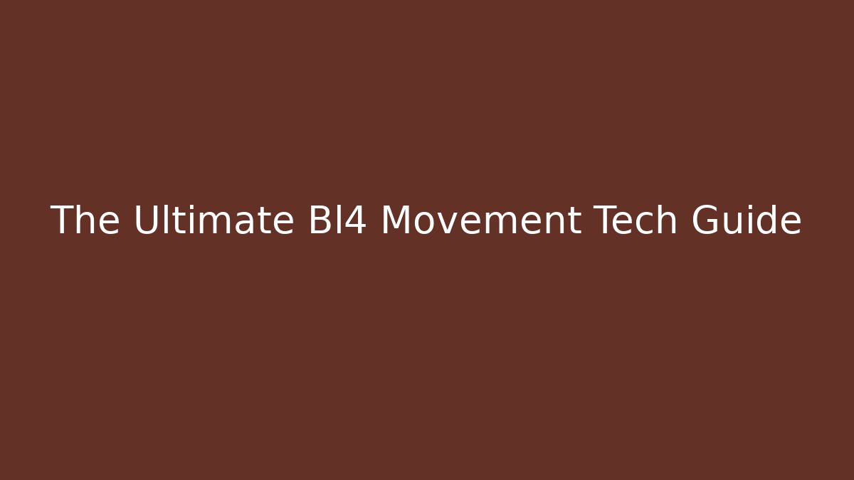 The Ultimate Bl4 Movement Tech Guide - Critter Realm