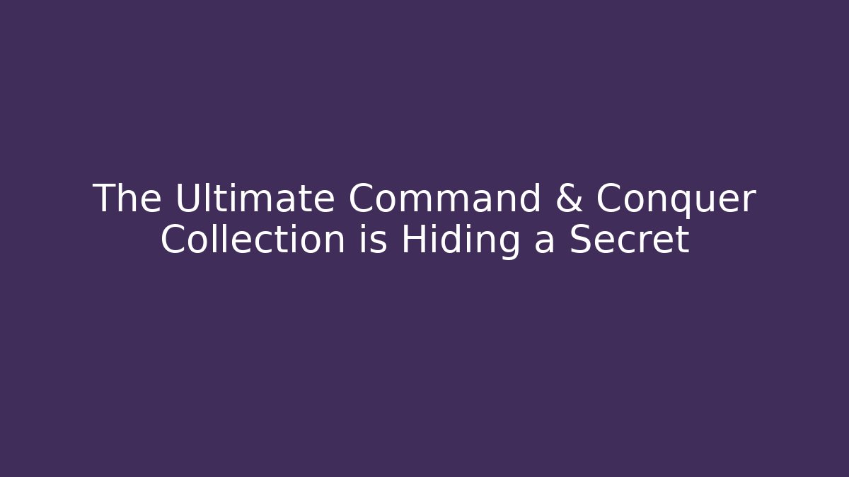 The Ultimate Command & Conquer Collection is Hiding a Secret - Critter Realm