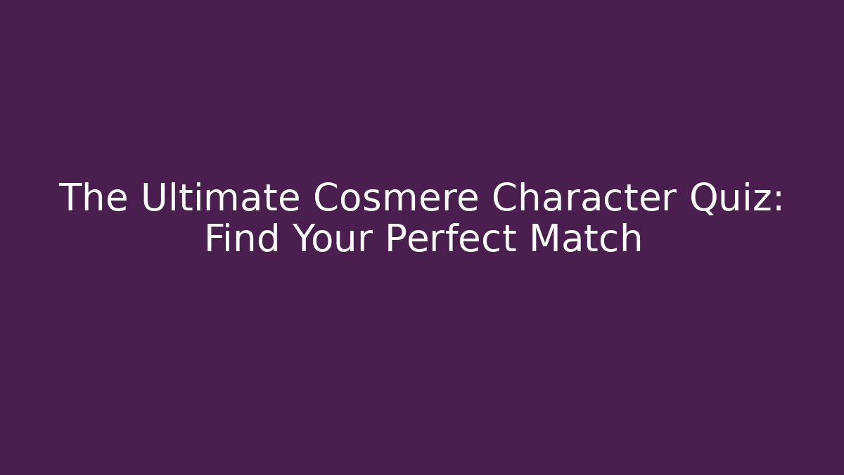 The Ultimate Cosmere Character Quiz: Find Your Perfect Match