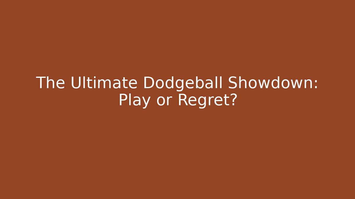 The Ultimate Dodgeball Showdown: Play or Regret? - Critter Realm