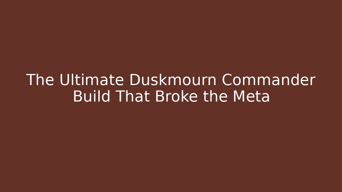 The Ultimate Duskmourn Commander Build That Broke the Meta - Critter Realm