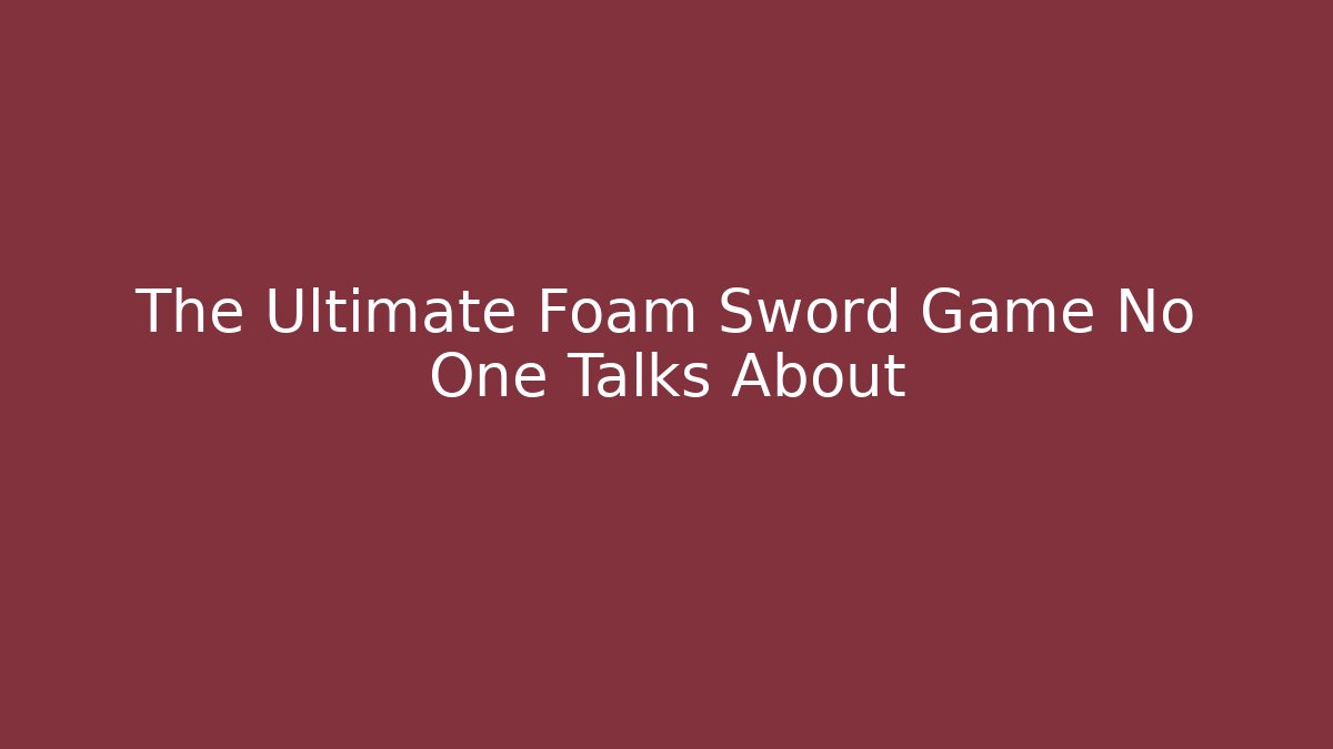 The Ultimate Foam Sword Game No One Talks About - Critter Realm