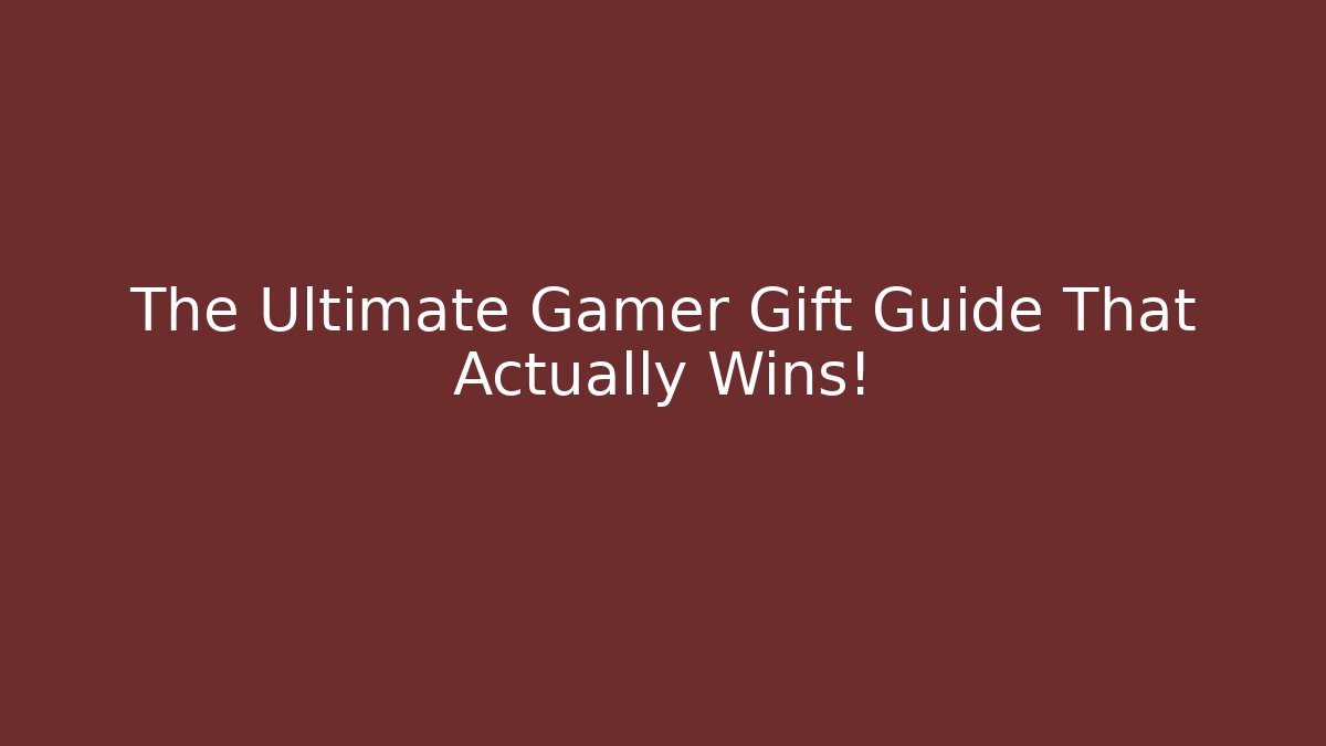 The Ultimate Gamer Gift Guide That Actually Wins! - Critter Realm