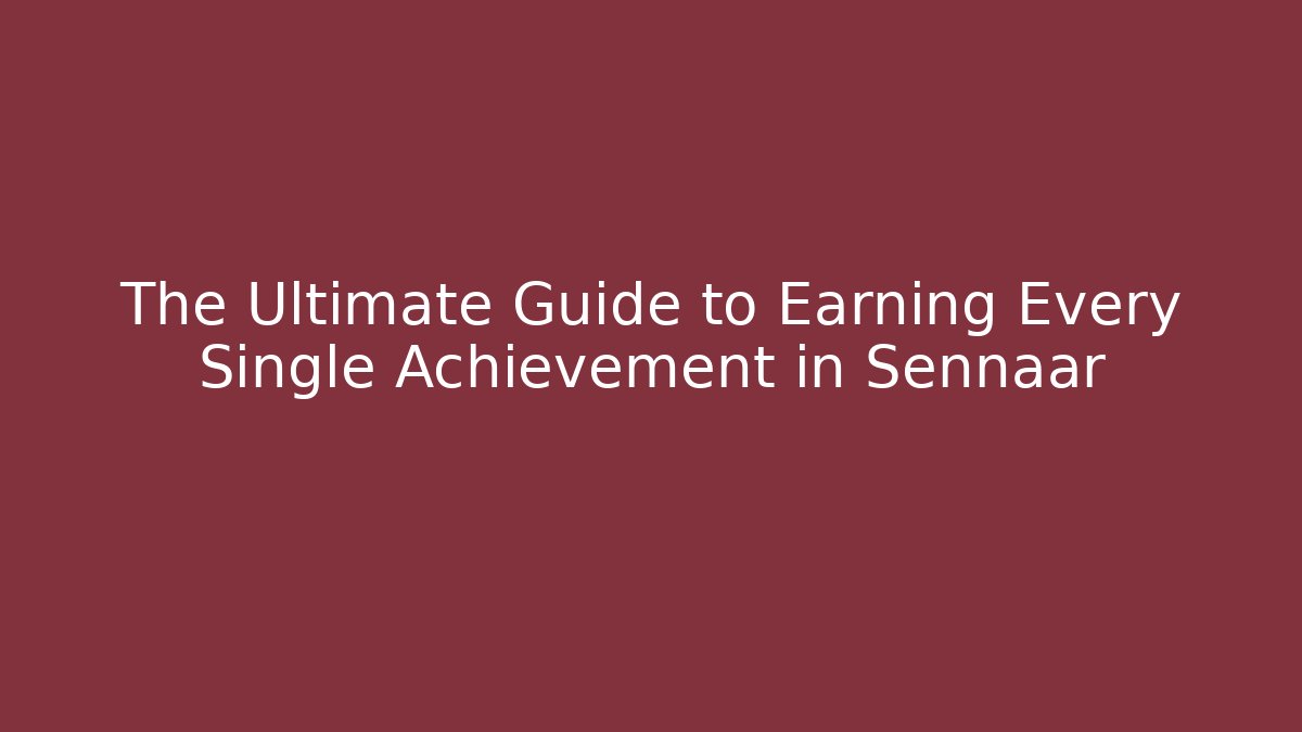 The Ultimate Guide to Earning Every Single Achievement in Sennaar