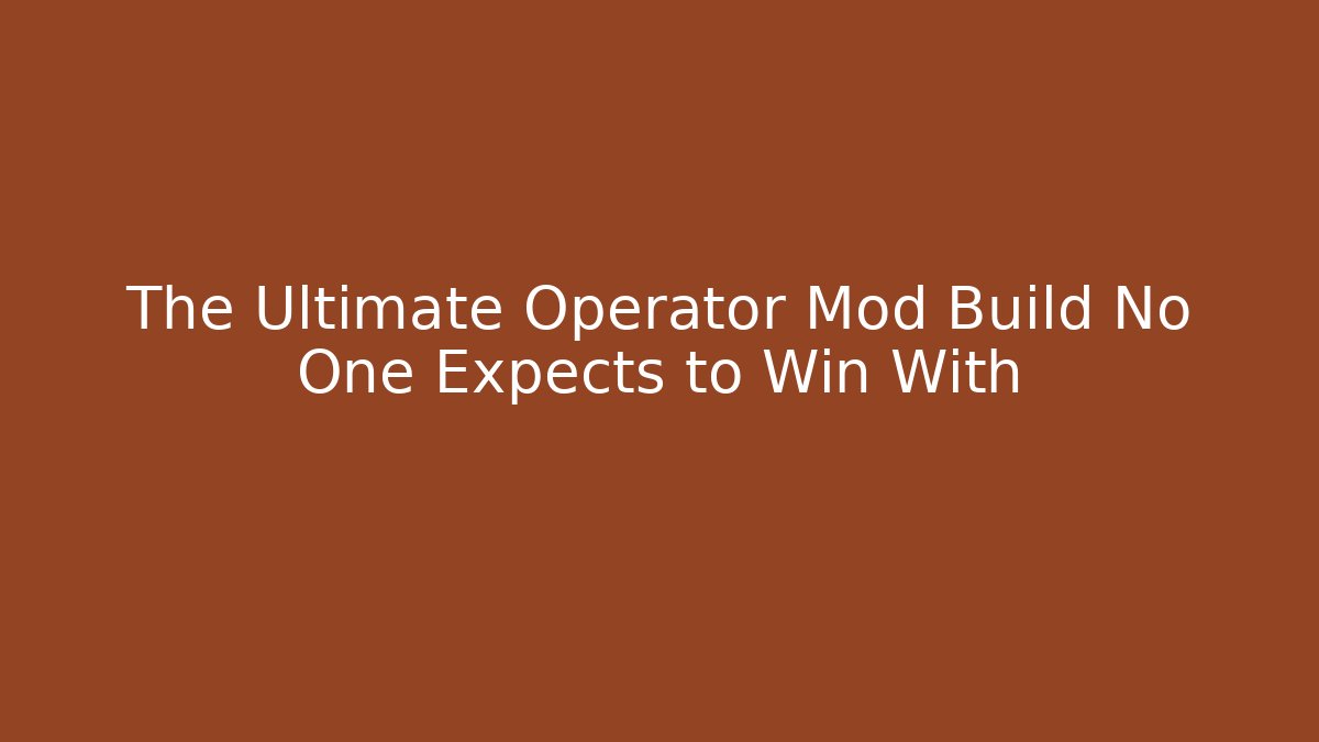 The Ultimate Operator Mod Build No One Expects to Win With - Critter Realm