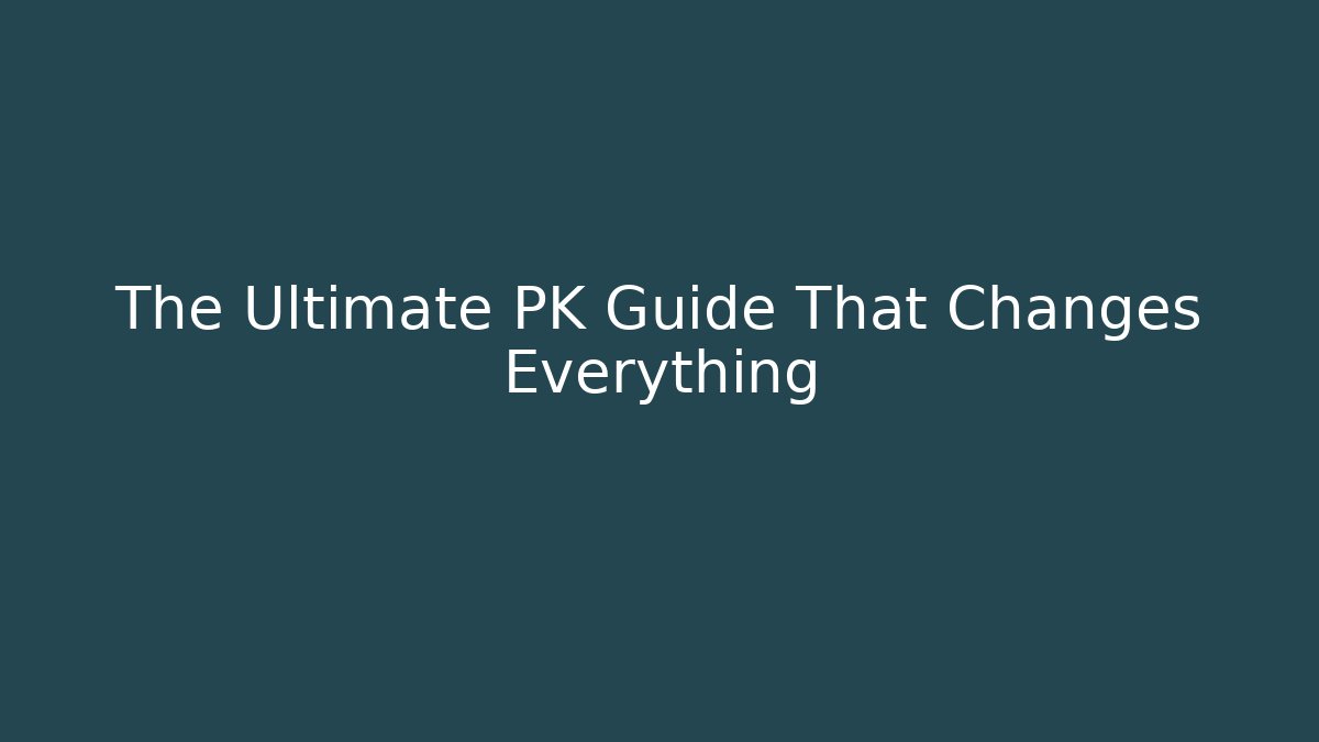 The Ultimate PK Guide That Changes Everything - Critter Realm