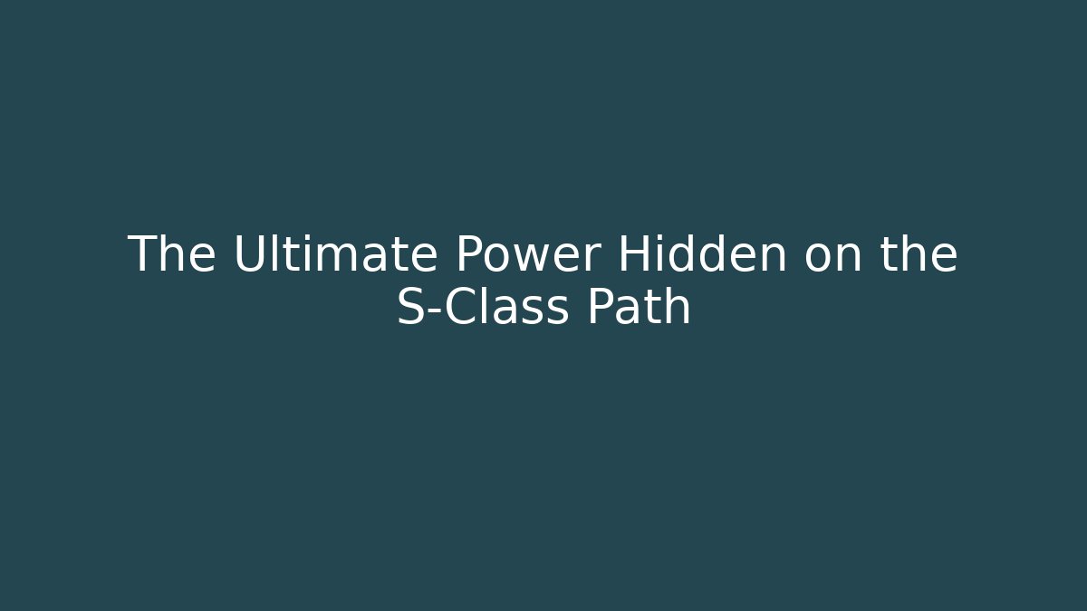 The Ultimate Power Hidden on the S-Class Path - Critter Realm