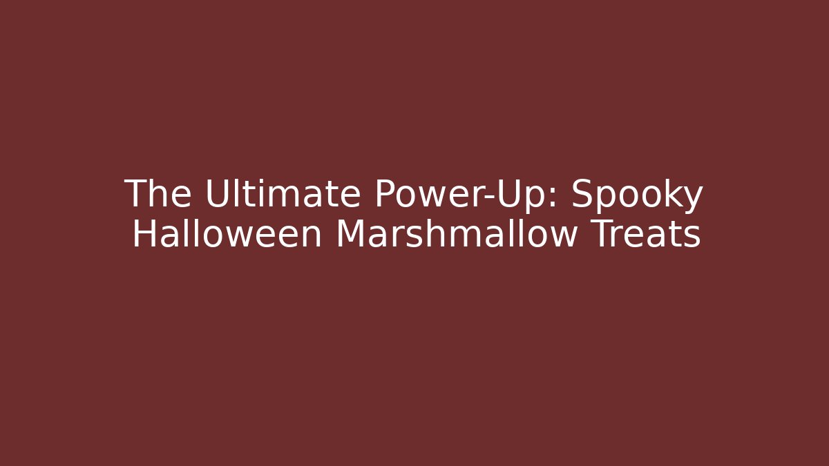 The Ultimate Power-Up: Spooky Halloween Marshmallow Treats