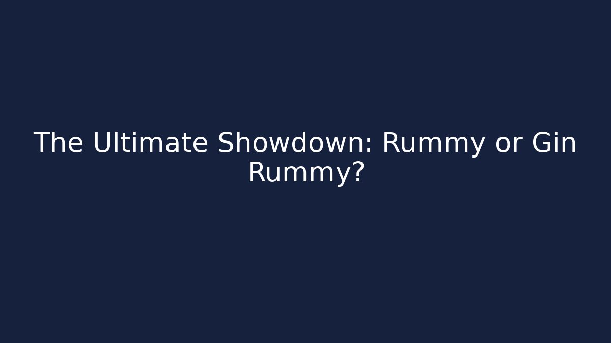 The Ultimate Showdown: Rummy or Gin Rummy? - Critter Realm
