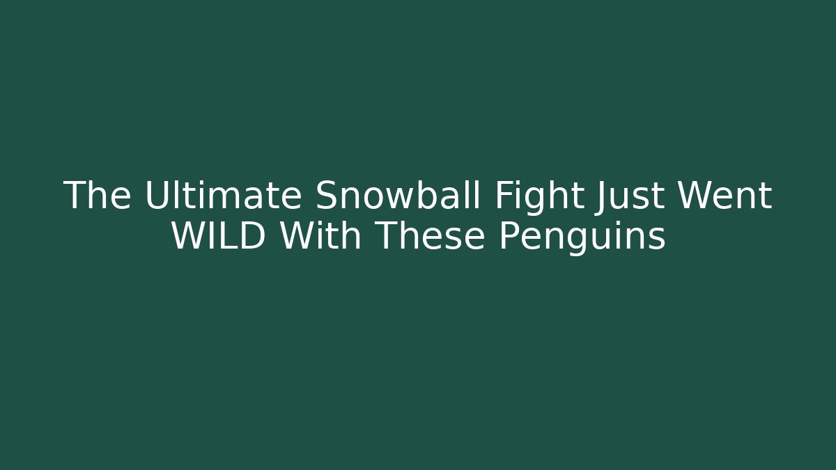 The Ultimate Snowball Fight Just Went WILD With These Penguins