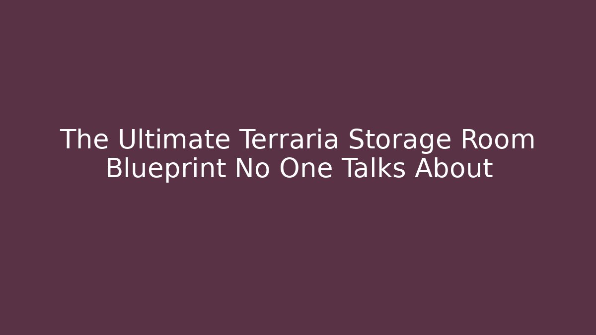 The Ultimate Terraria Storage Room Blueprint No One Talks About - Critter Realm