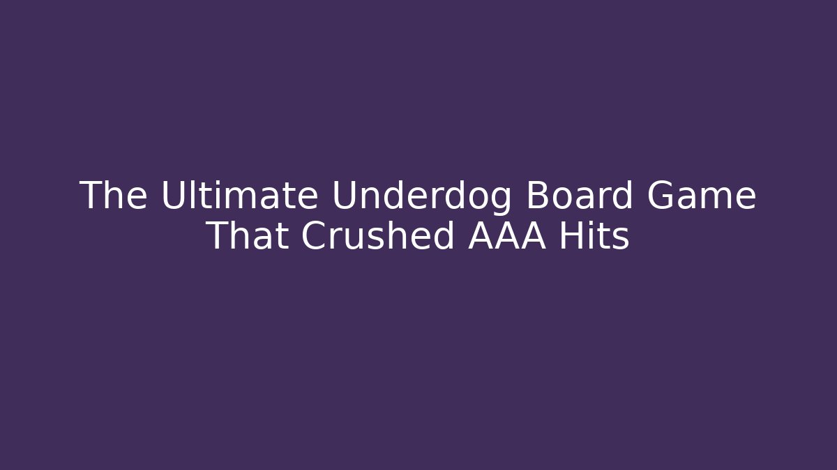 The Ultimate Underdog Board Game That Crushed AAA Hits - Critter Realm