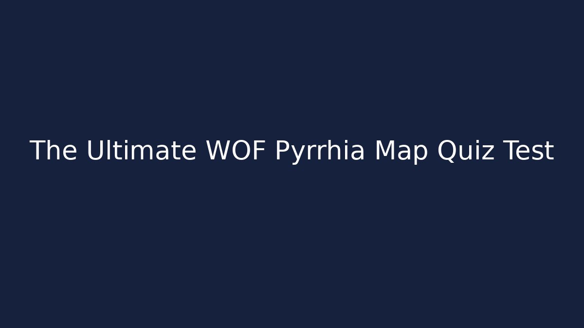 The Ultimate WOF Pyrrhia Map Quiz Test