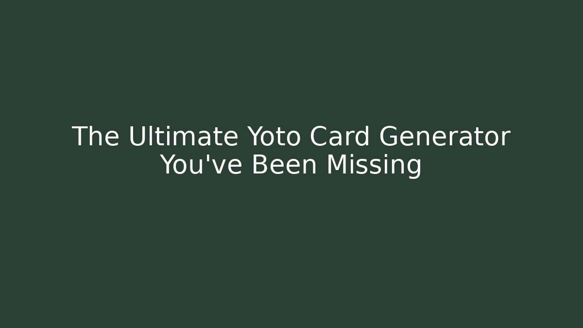 The Ultimate Yoto Card Generator You’ve Been Missing
