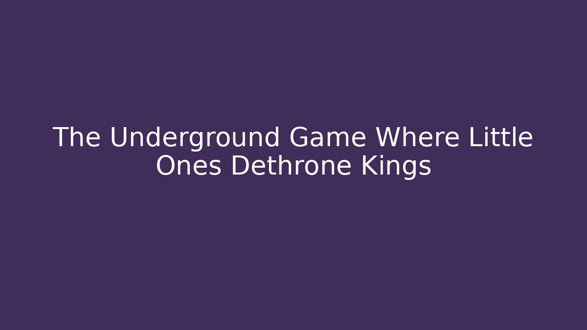 The Underground Game Where Little Ones Dethrone Kings - Critter Realm