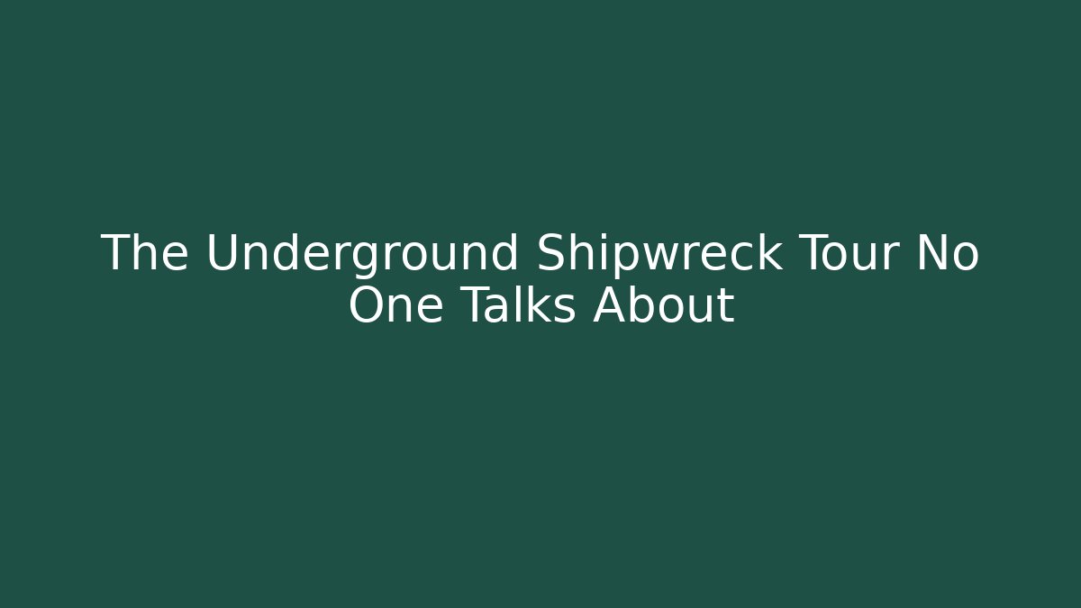The Underground Shipwreck Tour No One Talks About - Critter Realm