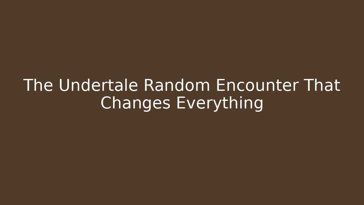 The Undertale Random Encounter That Changes Everything - Critter Realm
