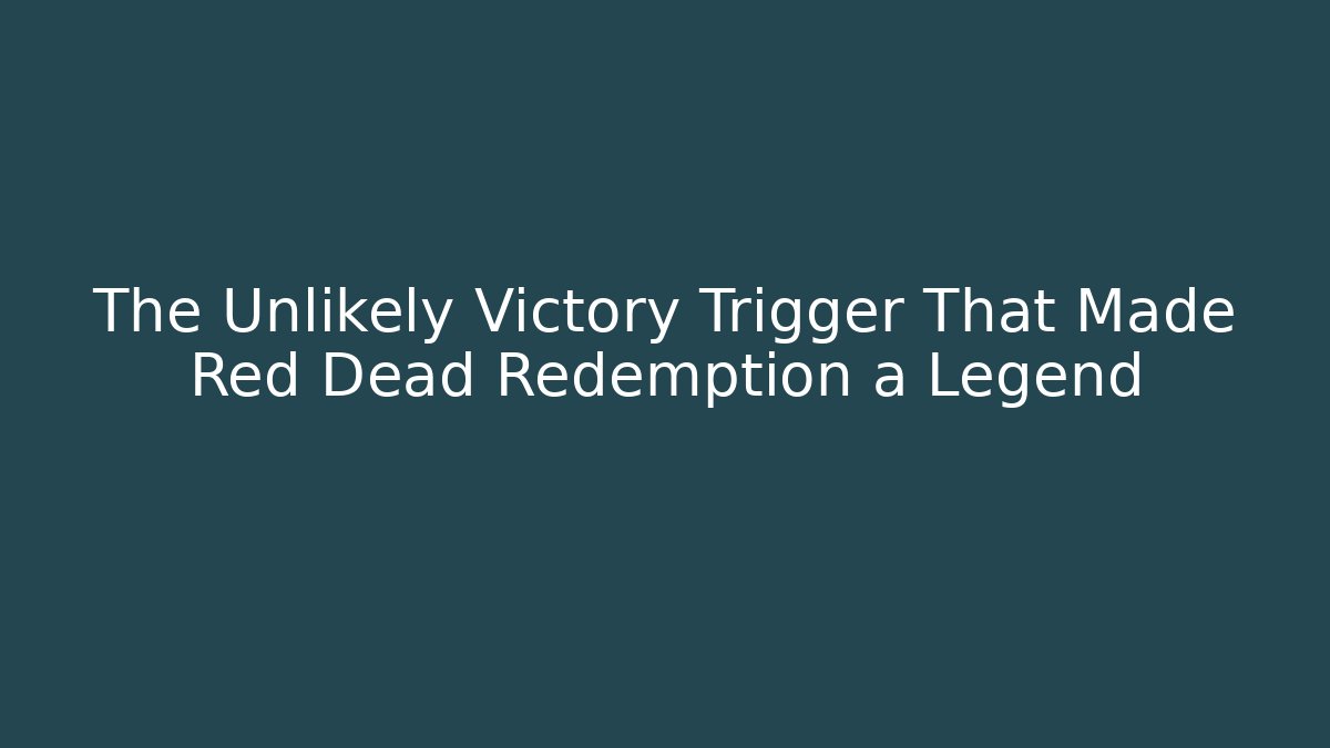The Unlikely Victory Trigger That Made Red Dead Redemption a Legend - Critter Realm