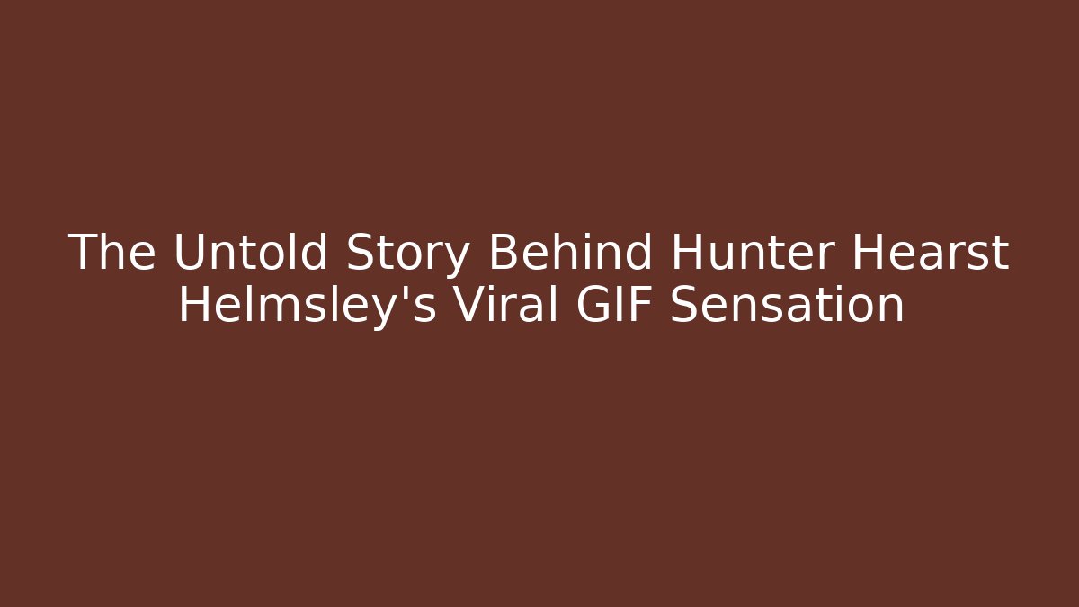 The Untold Story Behind Hunter Hearst Helmsley’s Viral GIF Sensation