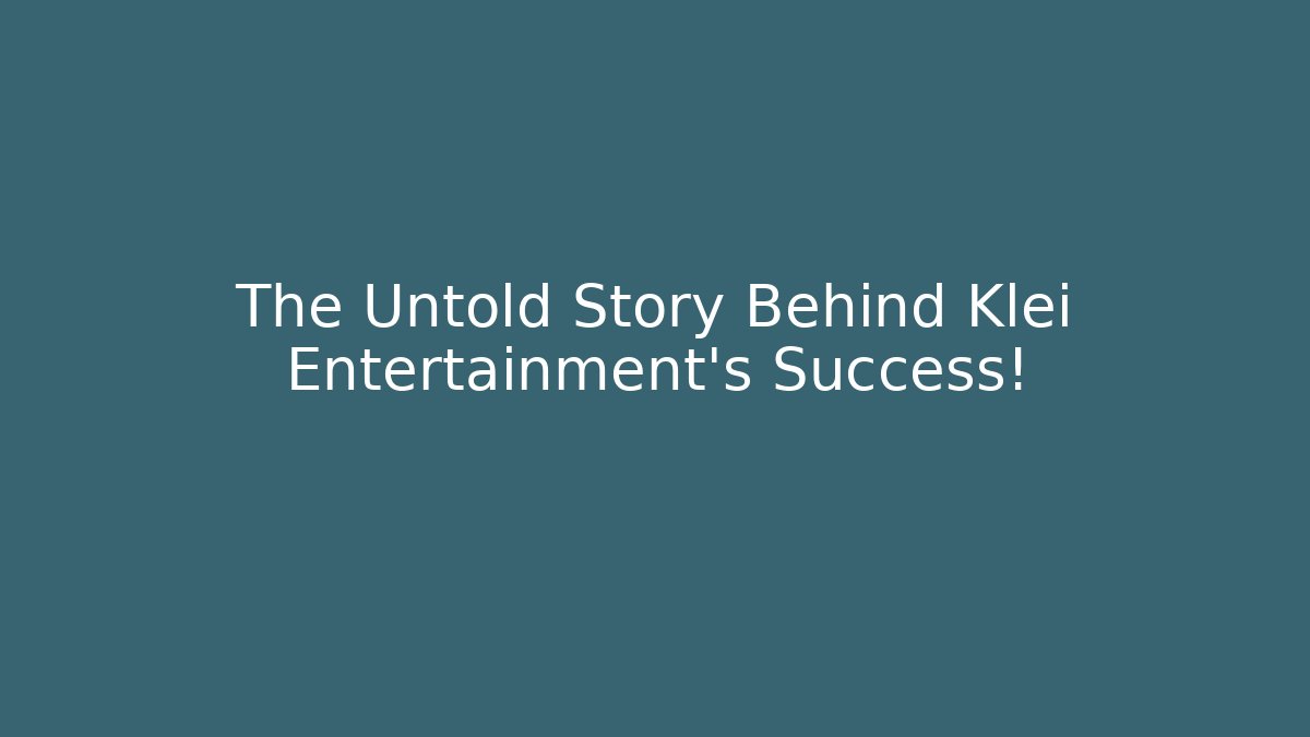 The Untold Story Behind Klei Entertainment's Success!